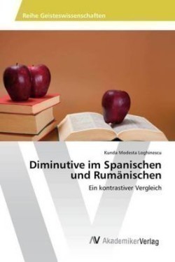 Diminutive im Spanischen und Rumänischen