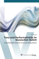 Tanz und Performativität im klassischen Ballett