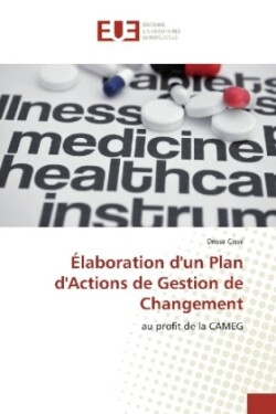 Élaboration d'un Plan d'Actions de Gestion de Changement