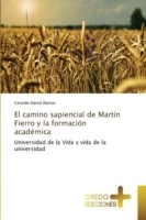 camino sapiencial de Martín Fierro y la formación académica