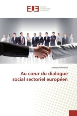 Au coeur du dialogue social sectoriel européen