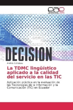 La TDMC lingüístico aplicado a la calidad del servicio en las TIC