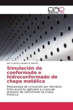 Simulación de conformado e hidroconformado de chapa metálica