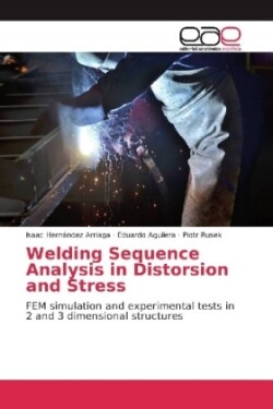 Welding Sequence Analysis in Distorsion and Stress