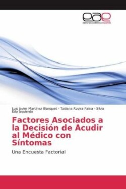 Factores Asociados a la Decisión de Acudir al Médico con Síntomas