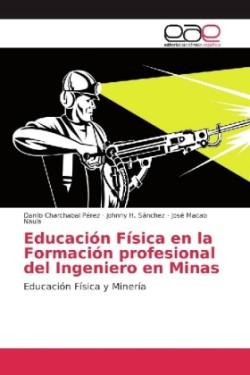 Educación Física en la Formación profesional del Ingeniero en Minas