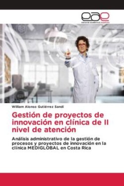 Gestión de proyectos de innovación en clínica de II nivel de atención