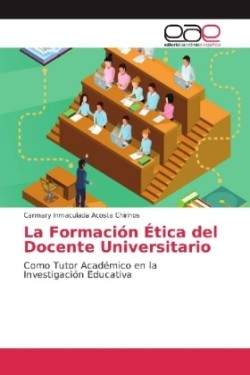 La Formación Ética del Docente Universitario