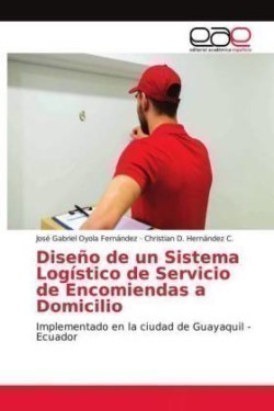 Diseño de un Sistema Logístico de Servicio de Encomiendas a Domicilio