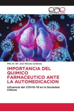 IMPORTANCIA DEL QUIMICO FARMACEUTICO ANTE LA AUTOMEDICACION