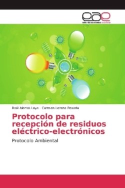 Protocolo para recepción de residuos eléctrico-electrónicos