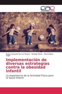 Implementación de diversas estrategias contra la obesidad infantil