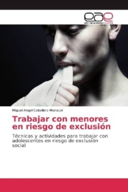 Trabajar con menores en riesgo de exclusión