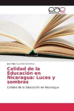 Calidad de la Educación en Nicaragua: Luces y sombras