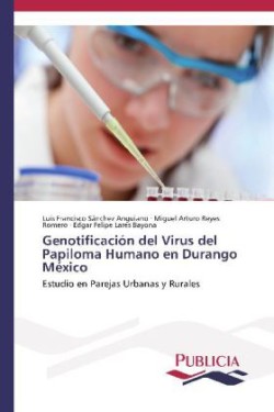 Genotificación del Virus del Papiloma Humano en Durango México