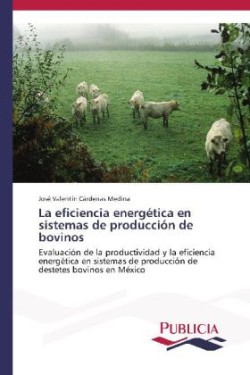 eficiencia energética en sistemas de producción de bovinos