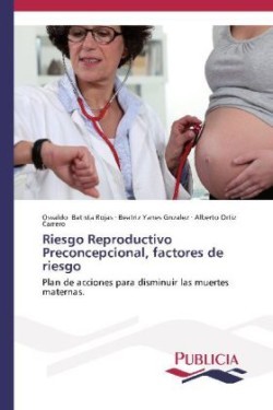 Riesgo Reproductivo Preconcepcional, factores de riesgo