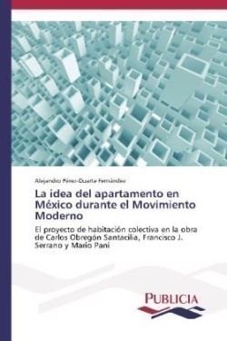 idea del apartamento en México durante el Movimiento Moderno