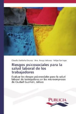 Riesgos psicosociales para la salud laboral de los trabajadores