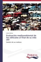 Evaluación medioambiental de los vehículos al final de su vida útil