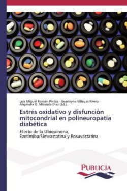 Estrés oxidativo y disfunción mitocondrial en polineuropatia diabética