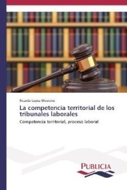 competencia territorial de los tribunales laborales