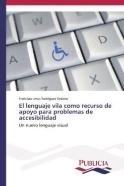 lenguaje vila como recurso de apoyo para problemas de accesibilidad