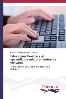 Educación flexible y el aprendizaje mixto en entornos virtuales