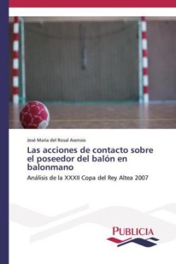 acciones de contacto sobre el poseedor del balón en balonmano