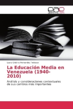 La Educación Media en Venezuela (1940-2010)