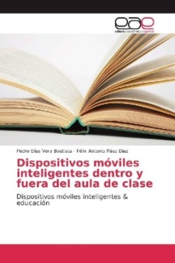 Dispositivos móviles inteligentes dentro y fuera del aula de clase