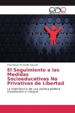 El Seguimiento a las Medidas Socioeducativas No Privativas de Libertad