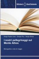 I nostri pellegrinaggi sul Monte Athos