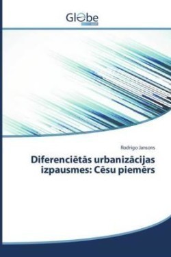 Diferenciētās urbanizācijas izpausmes