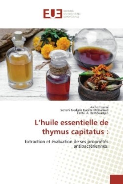 L'huile essentielle de thymus capitatus :