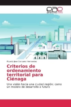 Criterios de ordenamiento territorial para Ciénaga