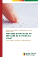 Processo de inclusão no contexto da deficiência visual