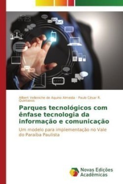 Parques tecnológicos com ênfase tecnologia da informação e comunicação