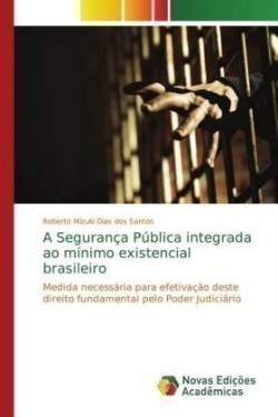 Segurança Pública integrada ao mínimo existencial brasileiro