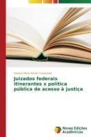 Juizados federais itinerantes x política pública de acesso à justiça
