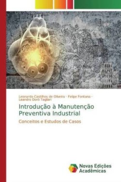 Introdução à Manutenção Preventiva Industrial