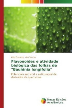 Flavonoides e atividade biológica das folhas de "Bauhinia longifolia"