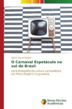 O Carnaval Espetáculo no sul do Brasil