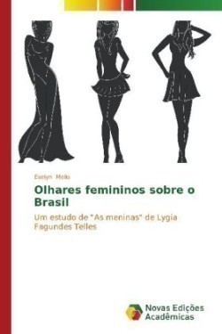 Olhares femininos sobre o Brasil