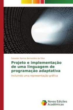 Projeto e implementação de uma linguagem de programação adaptativa