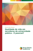 Qualidade de vida em servidores de universidade pública - É possível?