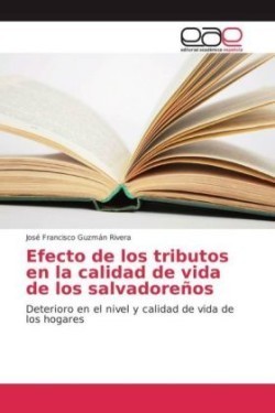 Efecto de los tributos en la calidad de vida de los salvadoreños