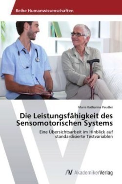 Leistungsfähigkeit des Sensomotorischen Systems