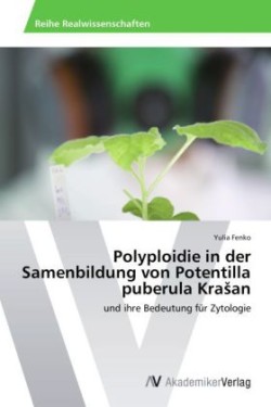 Polyploidie in der Samenbildung von Potentilla puberula Krasan