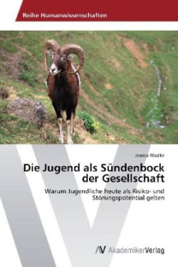 Jugend als Sündenbock der Gesellschaft